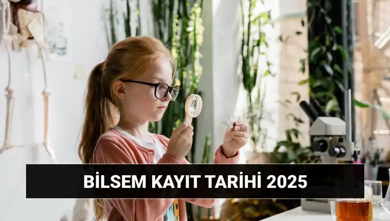 BİLSEM Değerlendirme Sonuç Tarihleri ve Kayıt Süreçleri Hakkında Merak Edilenler