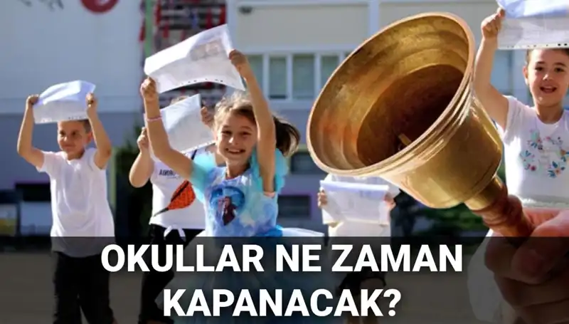 2024’de Okullar Ne Zaman Kapanacak? Yaz Tatili Süresi Kısalacak mı?