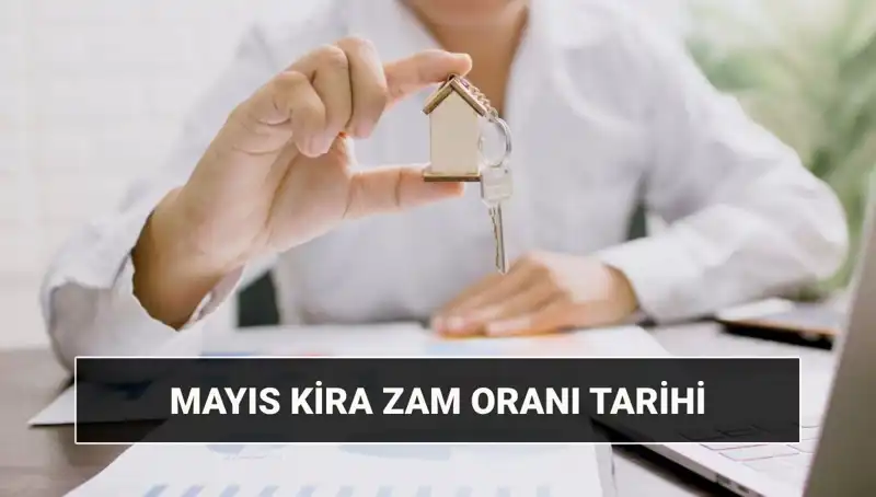 Mayıs 2025 Kira Artış Oranı Açıklanacak: Gözler TÜİK'te!