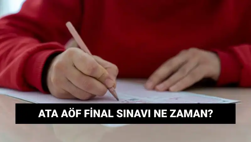ATA AÖF Final Sınav Yerleri ve Tarihleri Açıklandı mı?