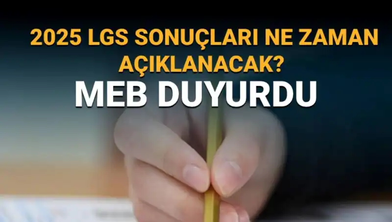 LGS Sonuçları Ne Zaman Açıklanacak? 2025 Tarihinde Neler Olacak?