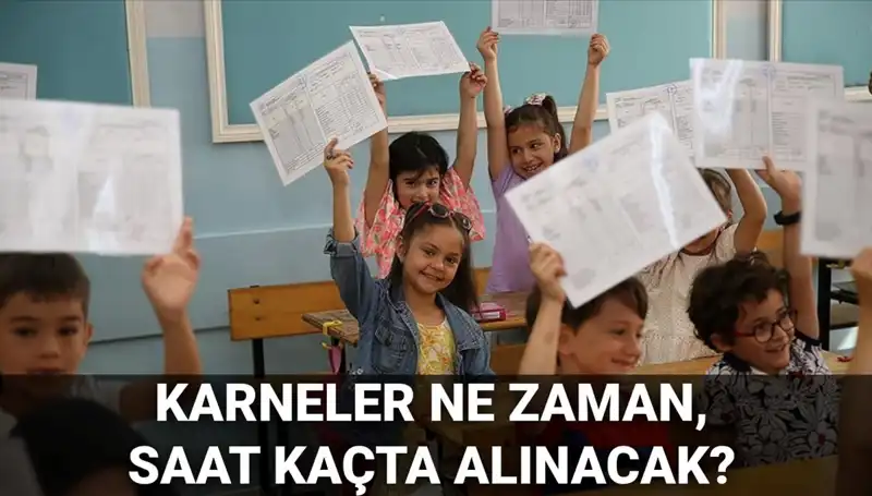 2025’te Okullar Ne Zaman Kapanacak? Karneler İçin Tarih ve Saat Detayları