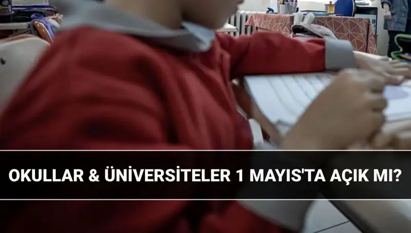 1 Mayıs 2023: Resmi Tatil Değerlendirmesi ve Eğitim Kurumları Açık mı?